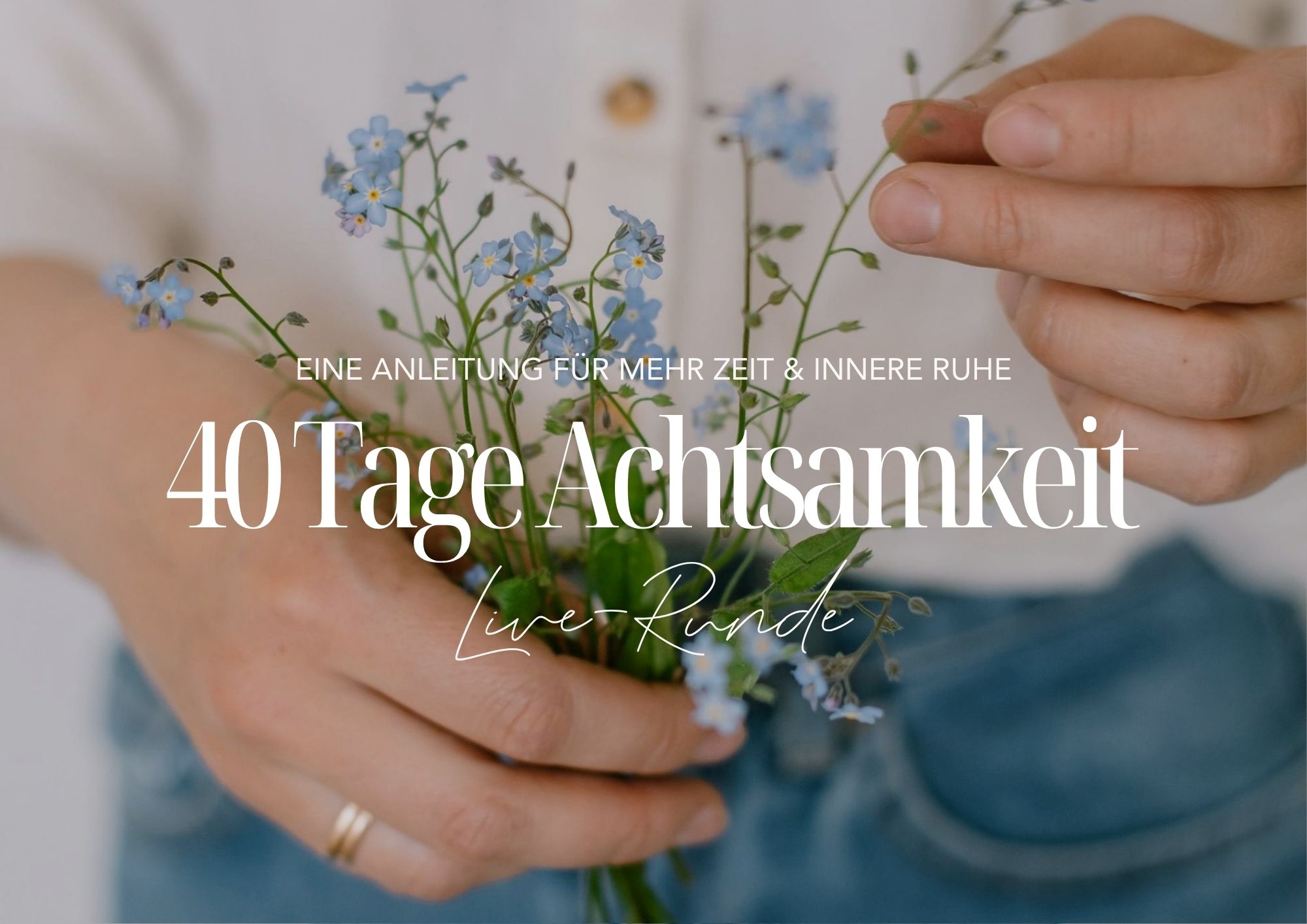40 Tage Achtsamkeit